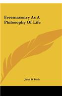 Freemasonry as a Philosophy of Life