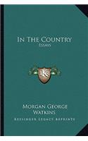 In the Country: Essays