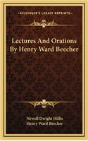 Lectures and Orations by Henry Ward Beecher