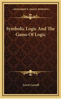 Symbolic Logic And The Game Of Logic