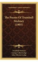 The Poems of Trumbull Stickney (1905) the Poems of Trumbull Stickney (1905)