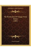 Production Of Vinegar From Honey (1905)