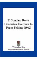 T. Sundara Row's Geometric Exercises in Paper Folding (1917)