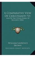 A Comparative View Of Christianity V1