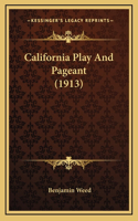 California Play and Pageant (1913)