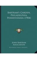 Bartram's Garden, Philadelphia, Pennsylvania (1904)