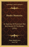 Border Memories