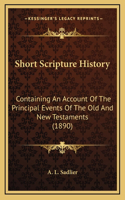 Short Scripture History