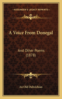 A Voice From Donegal: And Other Poems (1878)(English)