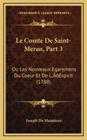 Le Comte De Saint-Meran, Part 3: Ou Les Nouveaux Egaremens Du Coeur Et De L'Espirit (1788)