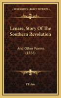 Lenare, Story Of The Southern Revolution