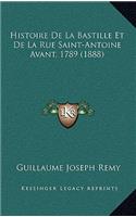 Histoire De La Bastille Et De La Rue Saint-Antoine Avant, 1789 (1888)