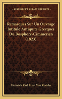 Remarques Sur Un Ouvrage Intitule Antiquite Grecques Du Bosphore-Cimmerien (1823)