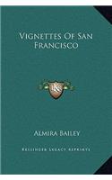 Vignettes Of San Francisco: (English)