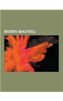 Boden (Bauteil): Linoleum, Keramikfliese, Estrich, Fussbodenheizung, Terrazzo, Parkett, Laminat, Laminatboden, Beanspruchungsklasse, Fe