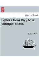 Letters from Italy to a Younger Sister.