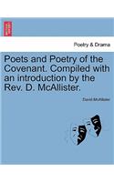 Poets and Poetry of the Covenant. Compiled with an Introduction by the REV. D. McAllister.