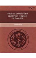 Synthesis of Multistable Equilibrium Compliant Mechanisms