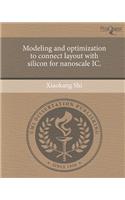 Modeling and Optimization to Connect Layout with Silicon for Nanoscale IC.