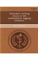 Extended Working Hours in the Southeastern Logging Industry