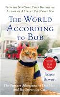 The World According to Bob: The Further Adventures of One Man and His Streetwise Cat