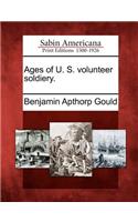 Ages of U. S. Volunteer Soldiery.: (English)