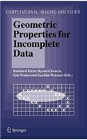 Geometric Properties for Incomplete Data: (Computational Imaging and Vision)