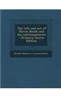 Life and Art of Edwin Booth and His Contemporaries