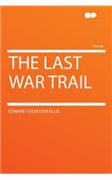 The Last War Trail