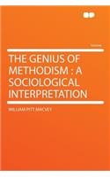 The Genius of Methodism: A Sociological Interpretation