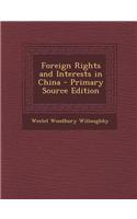 Foreign Rights and Interests in China