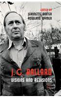 J. G. Ballard: Visions and Revisions