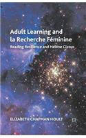 Adult Learning and La Recherche Féminine