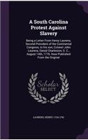 A South Carolina Protest Against Slavery