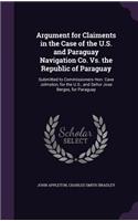 Argument for Claiments in the Case of the U.S. and Paraguay Navigation Co. Vs. the Republic of Paraguay