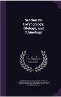 Section on Laryngology, Otology, and Rhinology