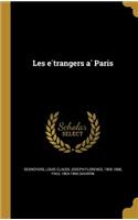 Les E Trangers a Paris