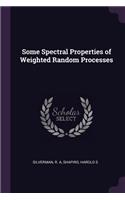 Some Spectral Properties of Weighted Random Processes