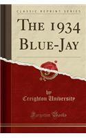 The 1934 Blue-Jay (Classic Reprint)
