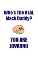 Jovanni Is the Real Mack Daddy Affirmations Workbook Positive Affirmations Workbook Includes: Mentoring Questions, Guidance, Supporting You