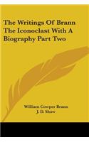 The Writings Of Brann The Iconoclast With A Biography Part Two
