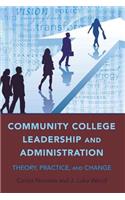 Community College Leadership and Administration