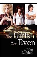 The Girls Get Even