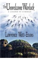 The Unwelcome Warlock: A Legend of Ethshar