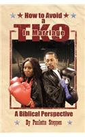 How to Avoid a TKO in Marriage: A Biblical Perspective