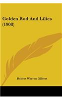 Golden Rod And Lilies (1908)