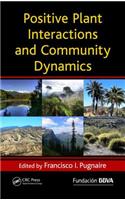 Positive Plant Interactions and Community Dynamics