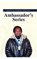 Douglas Anthony Driver's Ambassador's Series