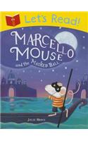 Let's Read! Marcello Mouse and the Masked Ball