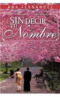 Sin Decir Tu Nombre